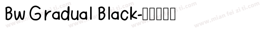 Bw Gradual Black字体转换